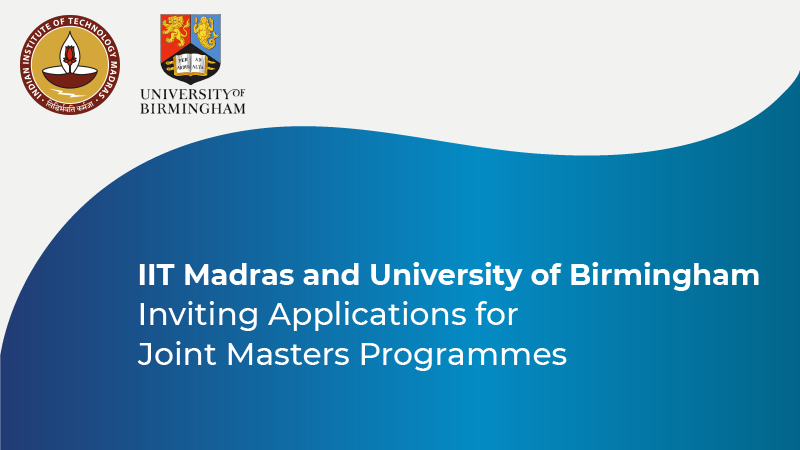 IIT Madras and University of Birmingham Inviting Applications for